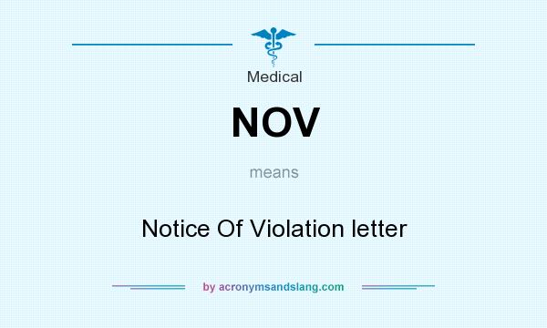 What does NOV mean? It stands for Notice Of Violation letter