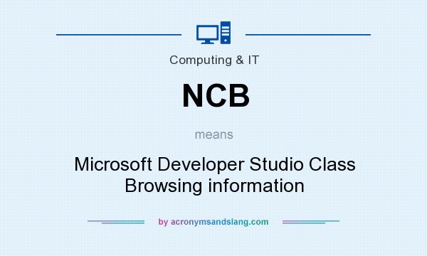 What does NCB mean? It stands for Microsoft Developer Studio Class Browsing information