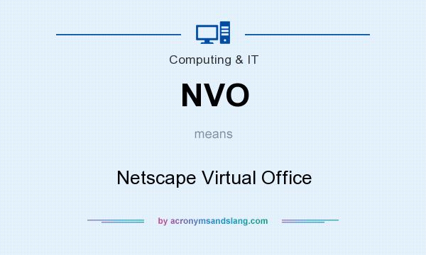 What does NVO mean? It stands for Netscape Virtual Office