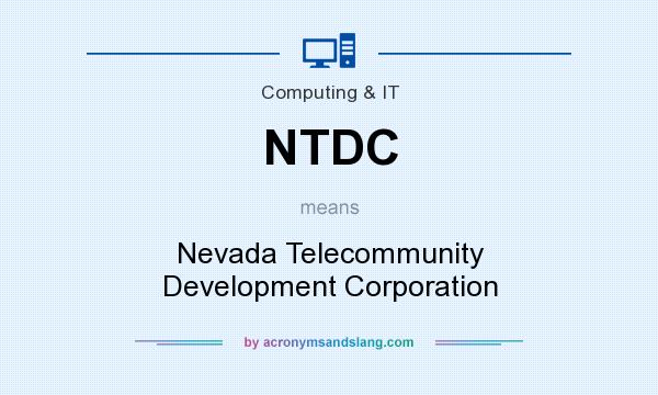 What does NTDC mean? It stands for Nevada Telecommunity Development Corporation