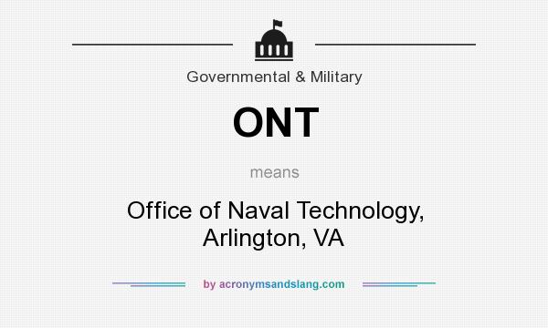 What does ONT mean? It stands for Office of Naval Technology, Arlington, VA