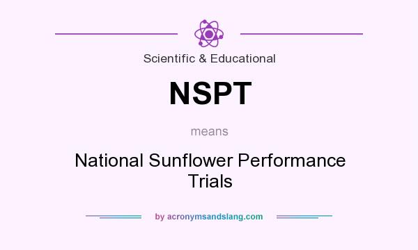 What does NSPT mean? It stands for National Sunflower Performance Trials
