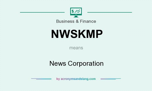 What does NWSKMP mean? It stands for News Corporation