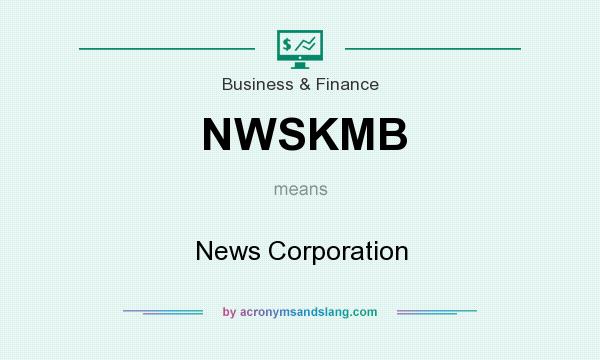 What does NWSKMB mean? It stands for News Corporation