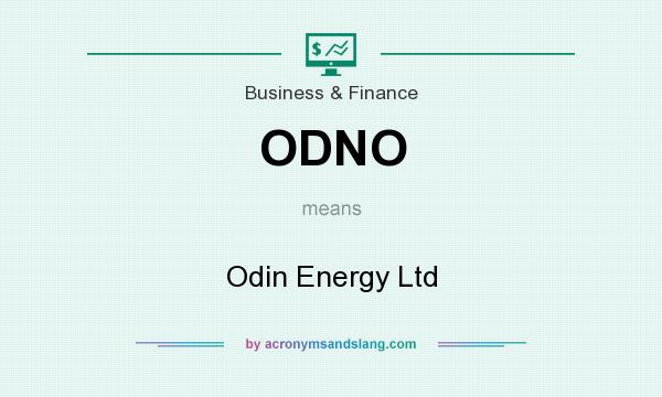What does ODNO mean? It stands for Odin Energy Ltd