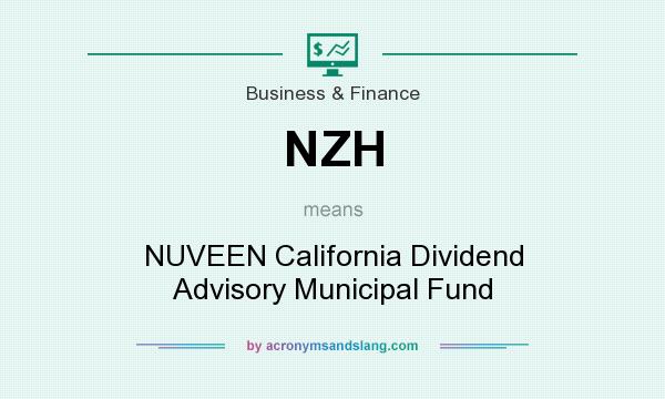 What does NZH mean? It stands for NUVEEN California Dividend Advisory Municipal Fund