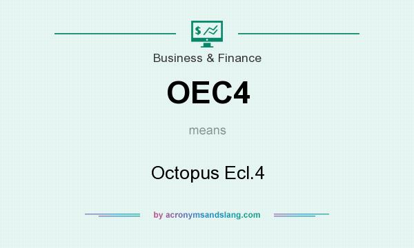 What does OEC4 mean? It stands for Octopus Ecl.4