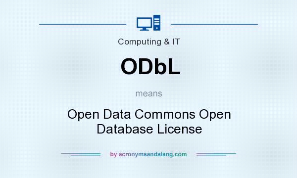 What does ODbL mean? It stands for Open Data Commons Open Database License