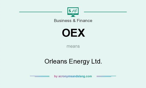 What does OEX mean? It stands for Orleans Energy Ltd.