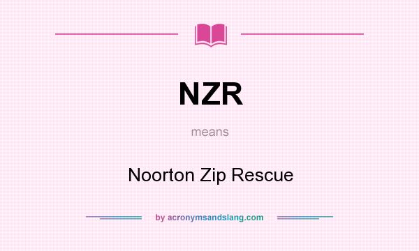 What does NZR mean? It stands for Noorton Zip Rescue
