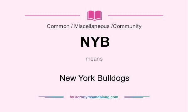 What does NYB mean? It stands for New York Bulldogs