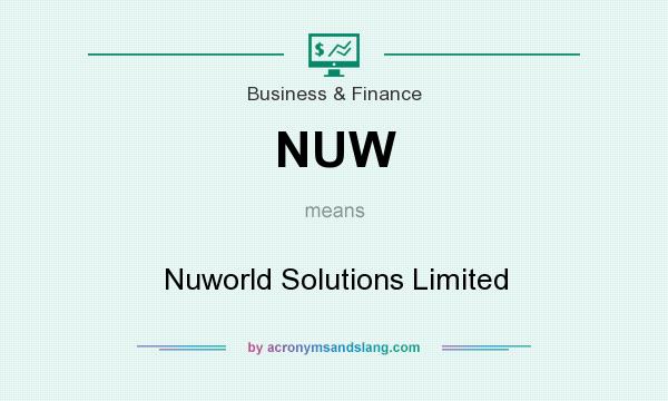 What does NUW mean? It stands for Nuworld Solutions Limited