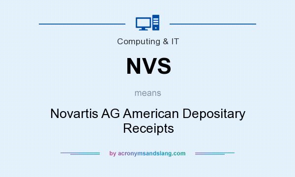 What does NVS mean? It stands for Novartis AG American Depositary Receipts