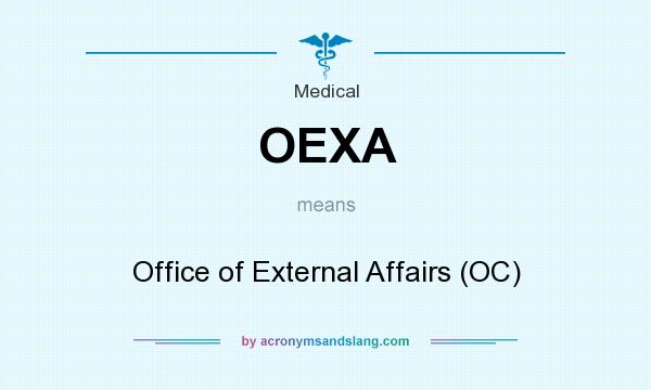What does OEXA mean? It stands for Office of External Affairs (OC)