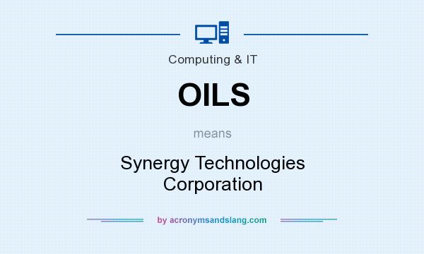 What does OILS mean? It stands for Synergy Technologies Corporation
