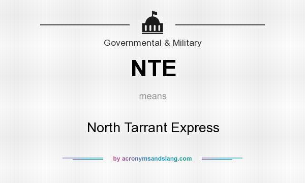 What does NTE mean? It stands for North Tarrant Express