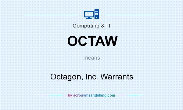 What does OCTAW mean? It stands for Octagon, Inc. Warrants