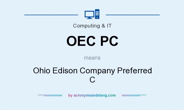 What does OEC PC mean? It stands for Ohio Edison Company Preferred C