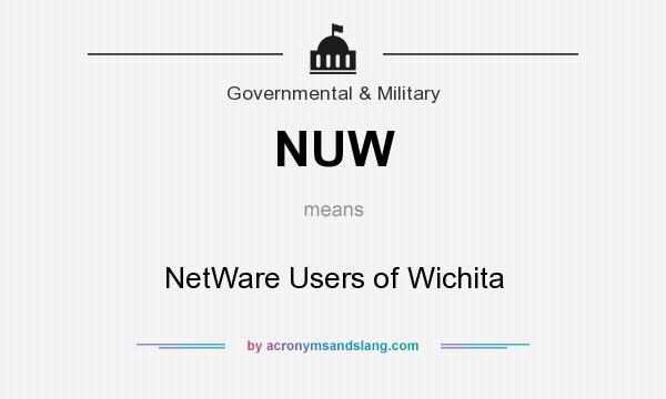 What does NUW mean? It stands for NetWare Users of Wichita
