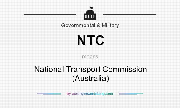 What does NTC mean? It stands for National Transport Commission (Australia)