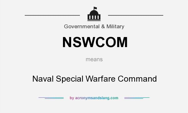 What does NSWCOM mean? It stands for Naval Special Warfare Command