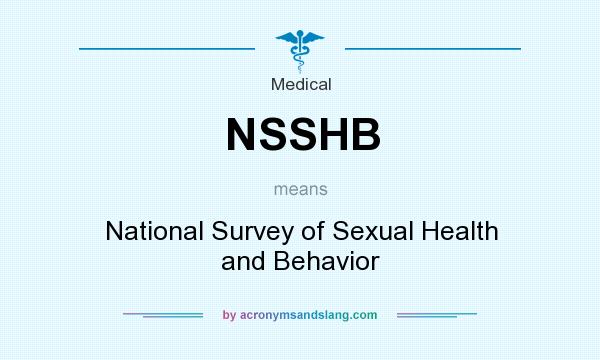What does NSSHB mean? It stands for National Survey of Sexual Health and Behavior