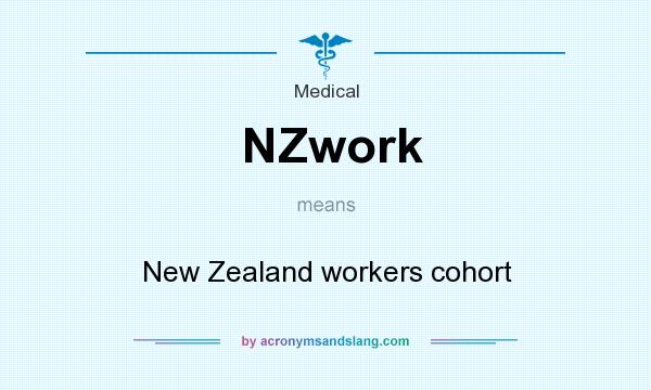 What does NZwork mean? It stands for New Zealand workers cohort