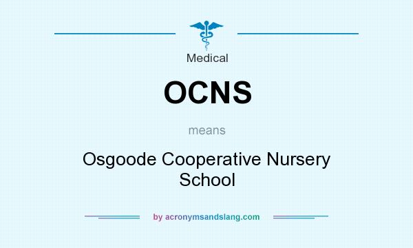 What does OCNS mean? It stands for Osgoode Cooperative Nursery School