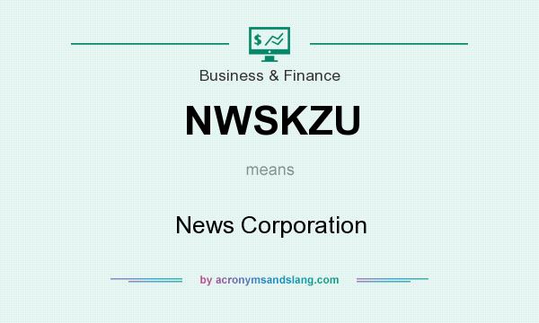 What does NWSKZU mean? It stands for News Corporation