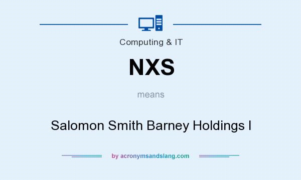 What does NXS mean? It stands for Salomon Smith Barney Holdings I