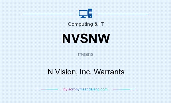 What does NVSNW mean? It stands for N Vision, Inc. Warrants
