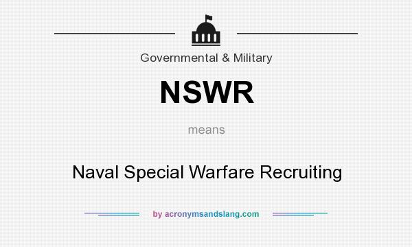 What does NSWR mean? It stands for Naval Special Warfare Recruiting