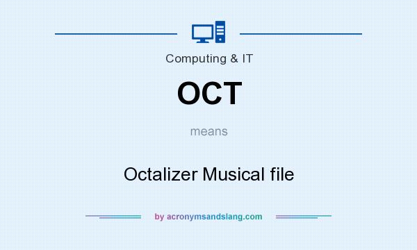 What does OCT mean? It stands for Octalizer Musical file