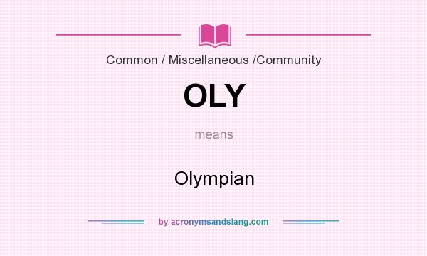 What does OLY mean? It stands for Olympian