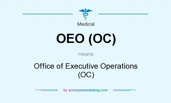 What does OEO (OC) mean? It stands for Office of Executive Operations (OC)