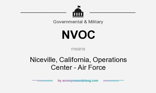 What does NVOC mean? It stands for Niceville, California, Operations Center - Air Force