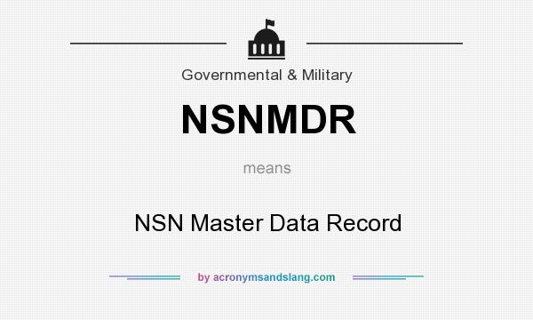 What does NSNMDR mean? It stands for NSN Master Data Record