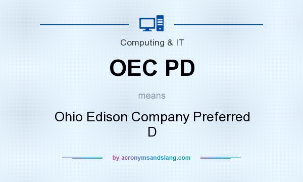 What does OEC PD mean? It stands for Ohio Edison Company Preferred D