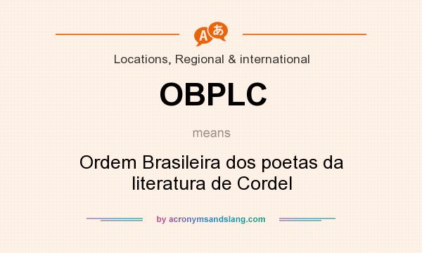 What does OBPLC mean? It stands for Ordem Brasileira dos poetas da literatura de Cordel