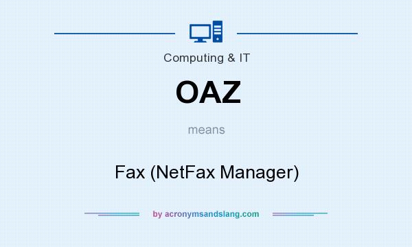 What does OAZ mean? It stands for Fax (NetFax Manager)