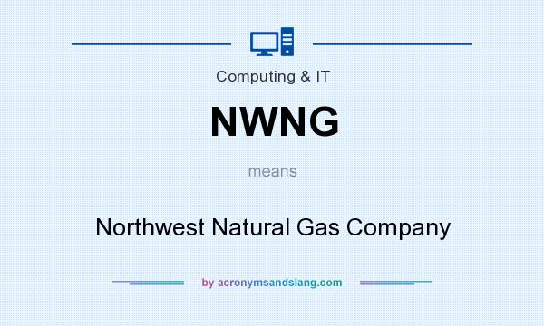 What does NWNG mean? It stands for Northwest Natural Gas Company