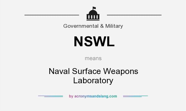 What does NSWL mean? It stands for Naval Surface Weapons Laboratory
