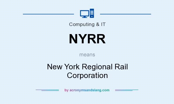 What does NYRR mean? It stands for New York Regional Rail Corporation