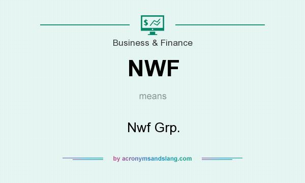 What does NWF mean? It stands for Nwf Grp.