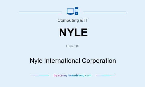 What does NYLE mean? It stands for Nyle International Corporation