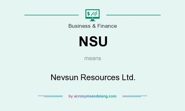 What does NSU mean? It stands for Nevsun Resources Ltd.