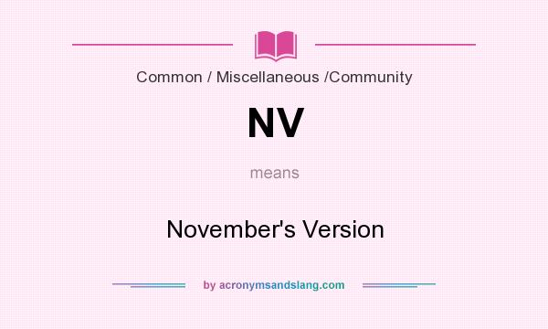 What does NV mean? It stands for November`s Version