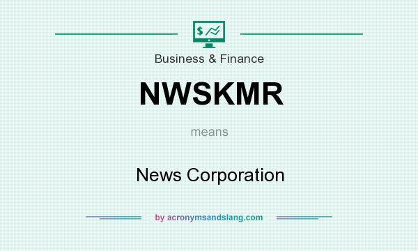 What does NWSKMR mean? It stands for News Corporation