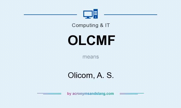 What does OLCMF mean? It stands for Olicom, A. S.