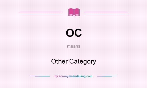 What does OC mean? It stands for Other Category